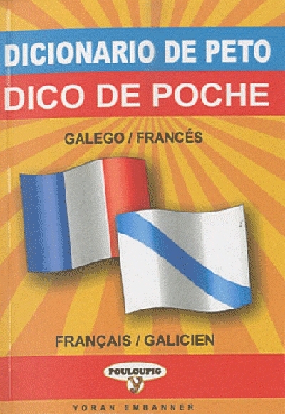 Dicionario de peto galego-francés & francés-galego - Yannig Laporte