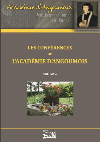 4 - Les conférences de l'Académie d'Angoumois - Volume 4 - Collectif