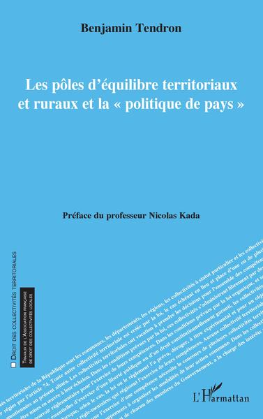 Les pôles d'équilibre territoriaux et ruraux et la « politique de pays »