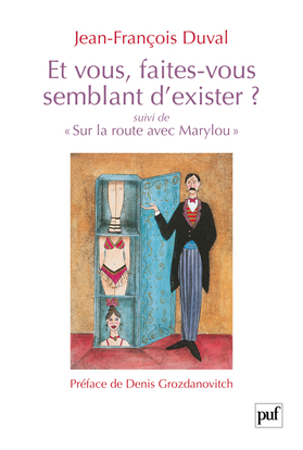 Et vous, faites-vous semblant d'exister ? - Jean-François Duval