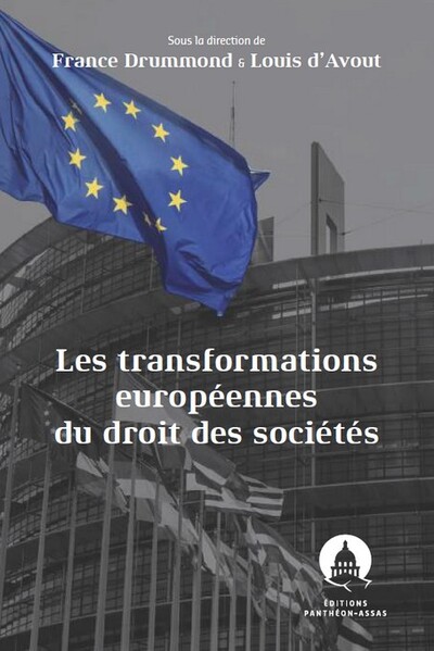 Les transformations européennes du droit des sociétés - France Drummond