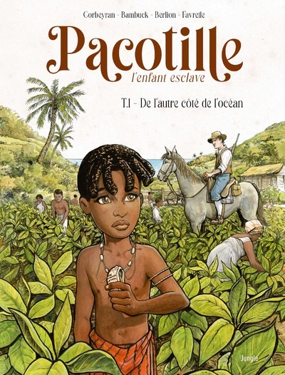 Pacotille l'enfant esclave Volume 1