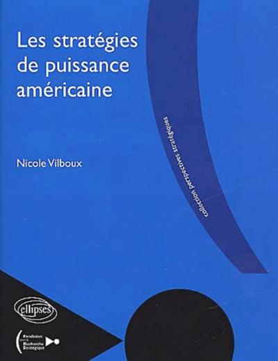 Les stratégies de puissance américaine