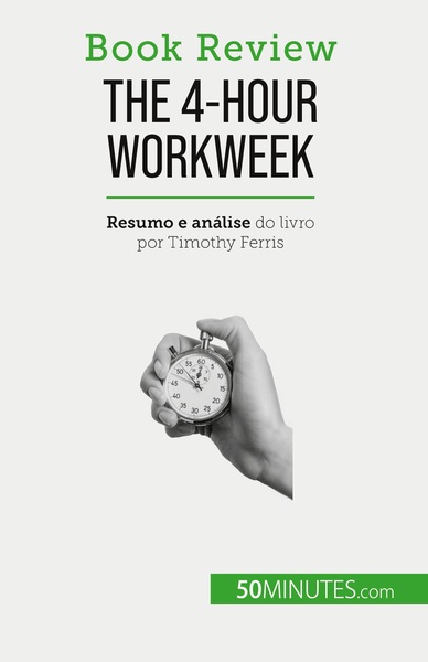 The 4-Hour Workweek