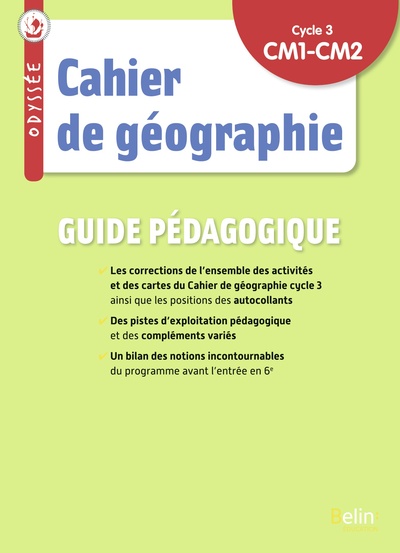 Odyssée Cycle 3 - Cahier De Géographie 2023 - Guide Pédagogique