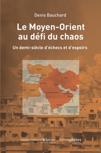 Le Moyen-Orient au défi du chaos