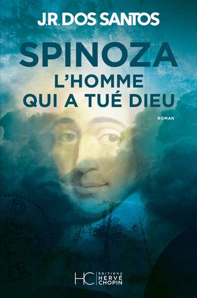 Spinoza - L'homme qui a tué Dieu