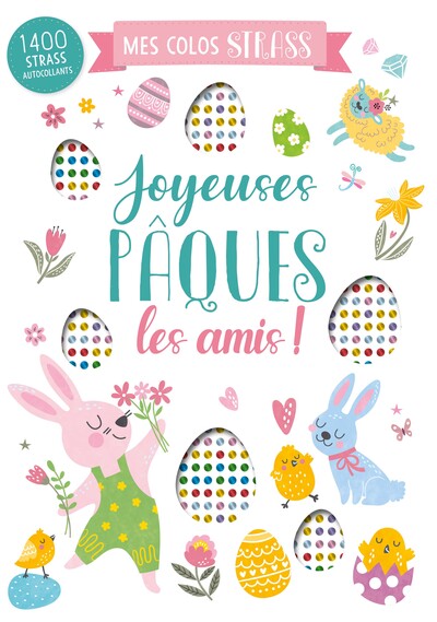 Joyeuses Pâques Les Amis ! : 1.400 Strass Autocollants