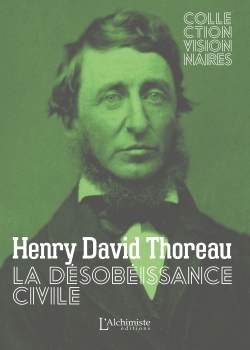 La Désobéissance Civile - Henry David Thoreau