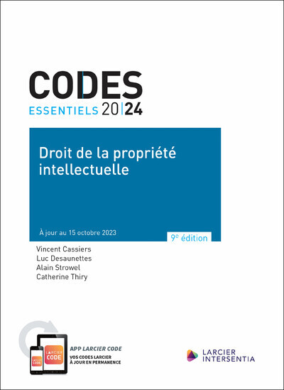 Codes essentiels 2024 - Droit de la propriété intellectuelle - Vincent Cassiers