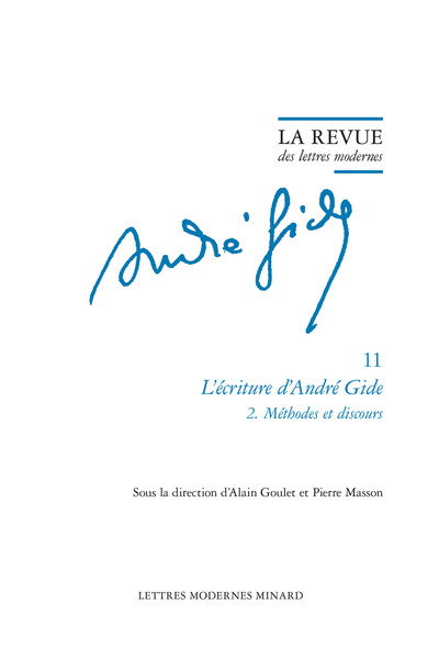 La Revue Des Lettres Modernes, L'Écriture D'André Gide (2. Méthodes Et Discours)