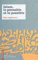 Islam, le pensable et le possible