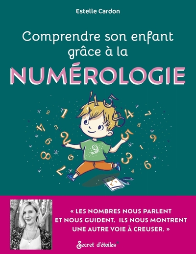 Comprendre son enfant grâce à la numérologie