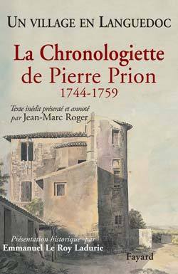 Un village en Languedoc. La Chronologiette de Pierre Prion. 1744 - 1759