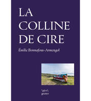 La colline de cire