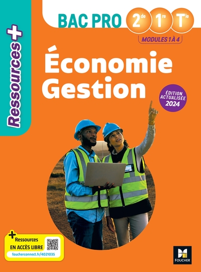 Ressources Plus - ÉCONOMIE GESTION - 2de 1re Tle Bac Pro - Ed. 2024 - Livre élève