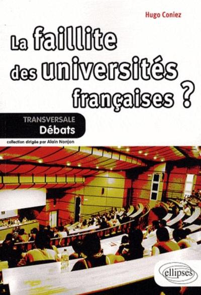 La Faillite Des Universites Francaises ? - Hugo Coniez