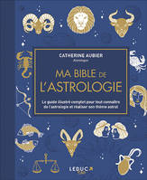 Ma petite bible de l'astrologie