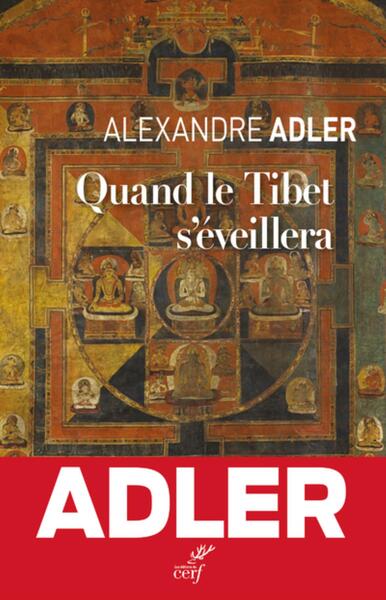 Quand Le Tibet S'Eveillera