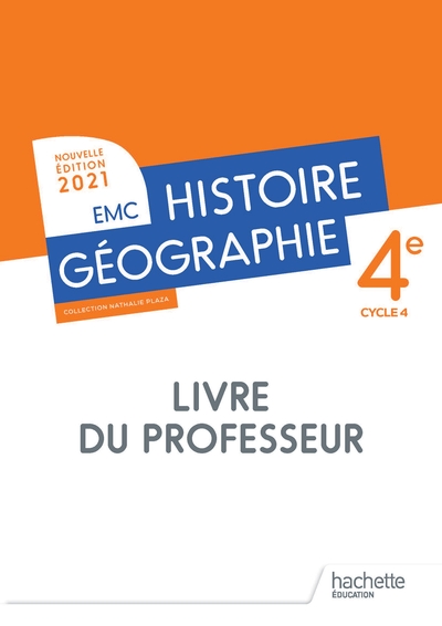 Histoire - Géographie  Emc 4e - Livre Du Professeur - Ed. 2021