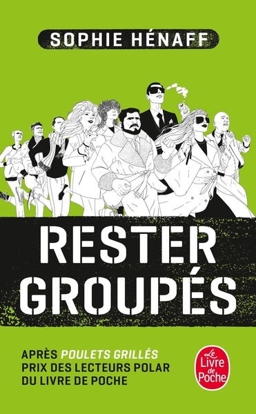 Rester groupés / roman