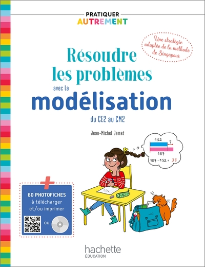 Pratiquer autrement - Résoudre les problèmes avec la modélisation du CE2 au CM2 - Livre+CD Ed. 2019