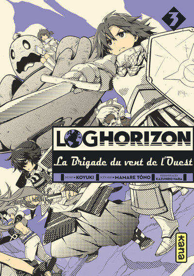 Log Horizon - La Brigade du vent de l'Ouest Volume 3