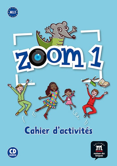 Zoom 1 - Cahier d'activités FLE