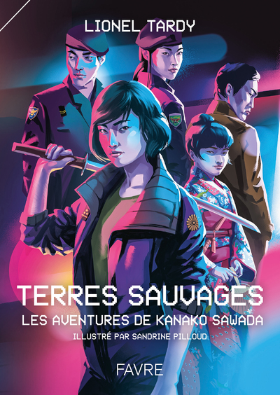 Terres Sauvages - Les Aventures De Kanako Sawada - Lionel Tardy