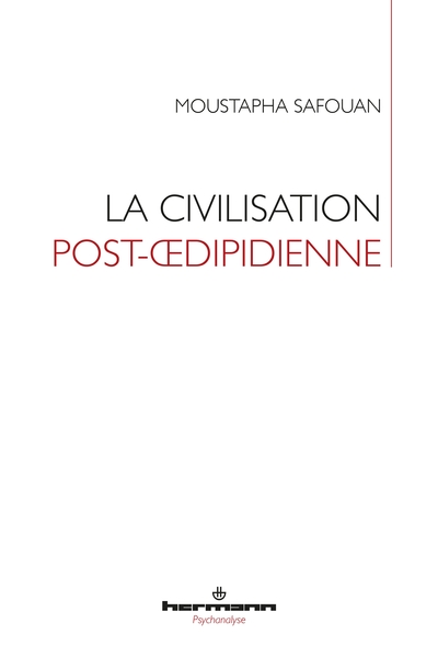 La civilisation post-oedipienne