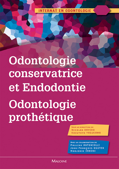 Odontologie Conservatrice Et Endodontie, Odontologie Prothétique / Odontologie Prothétique