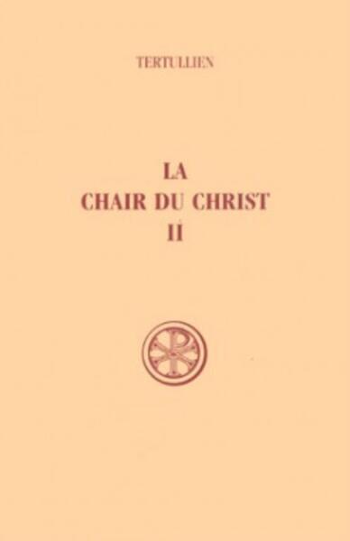 La Chair Du Christ. Volume 2