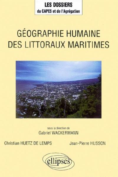 Géographie Humaine Des Littoraux Maritimes - Christian Huetz De Lemps, Jean-Pierre Husson