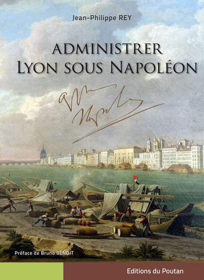 Administrer Lyon sous Napoléon