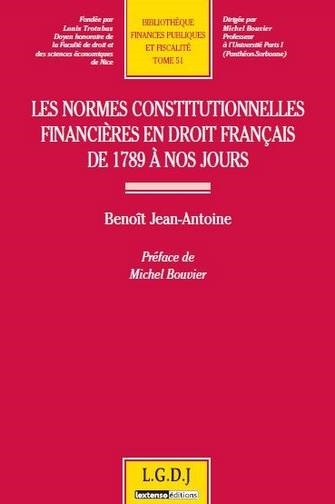 Les normes constitutionnelles financières en droit français de 1789 à nos jours