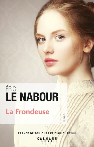 La frondeuse - Eric Le Nabour