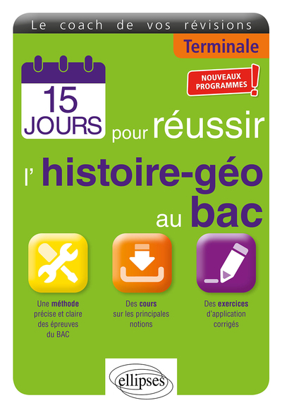 15 jours pour réussir l’histoire-géo au bac - Terminale - Nouveaux programmes - Stéphane Revert