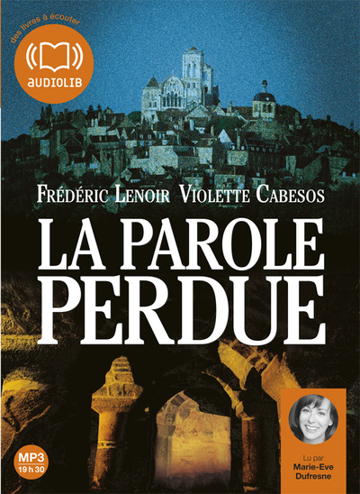 La Parole perdue - Frédéric Lenoir