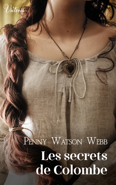 Les secrets de Colombe - Penny Watson-Webb