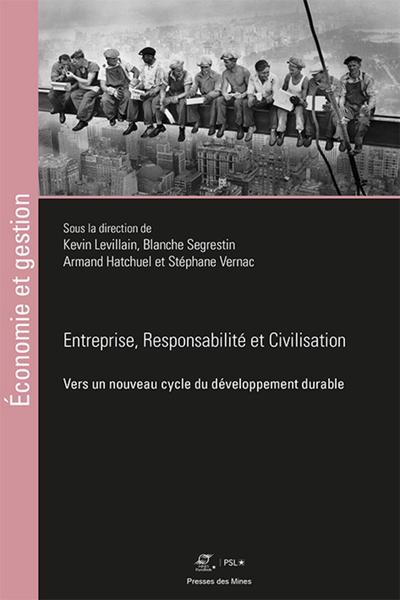 Entreprises, responsabilités et civilisations - Blanche Segrestin