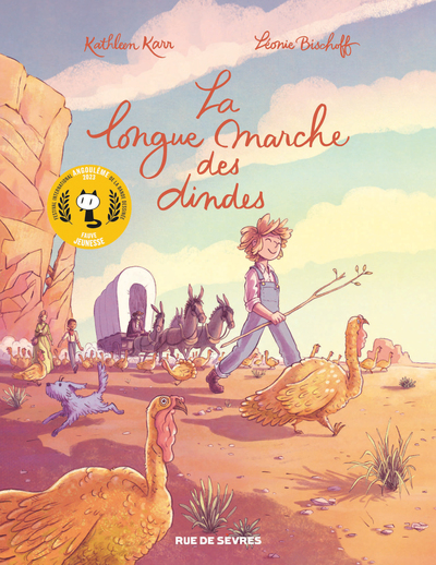 La Longue Marche Des Dindes, Prix Jeunesse - Léonie Bischoff, Kathleen Karr