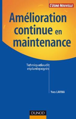 Amélioration Continue En Maintenance - Techniques D'Audit Et Plan De Progrès, Techniques D'Audit Et Plan De Progrès