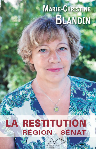 La restitution - Marie-Christine Blandin