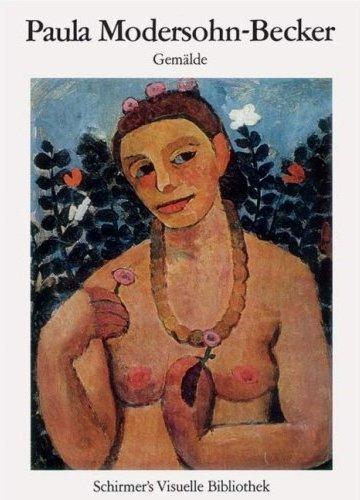 Paula Modersohn-Becker (Bibliotheque Visuelle) /Allemand