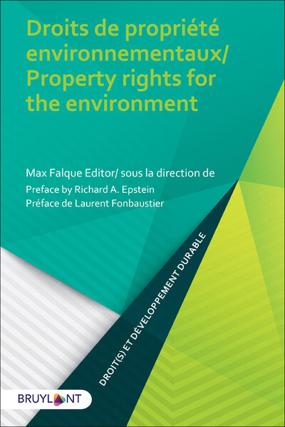 Droits de propriété environnementaux / Environmental property rights for environment