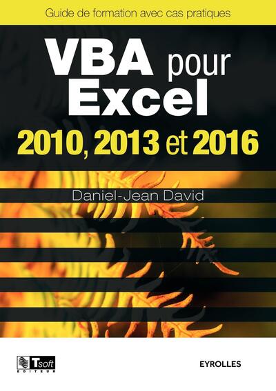 VBA pour Excel 2010, 2013 et 2016 - Daniel-Jean David