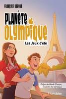 Planete Olympique. Les Jeux D'Ete