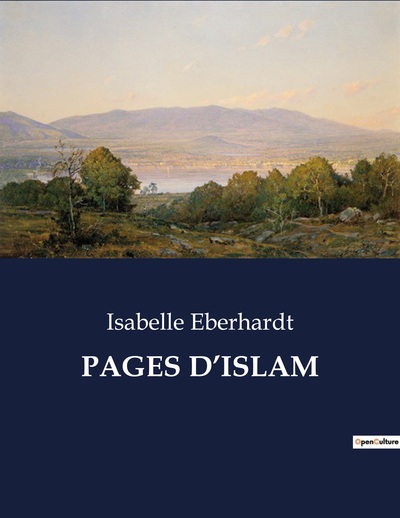 Pages D'Islam - Isabelle Eberhardt