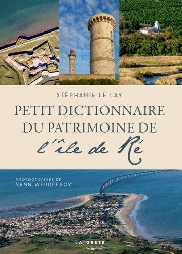 Petit dictionnaire du patrimoine de l'île de Ré