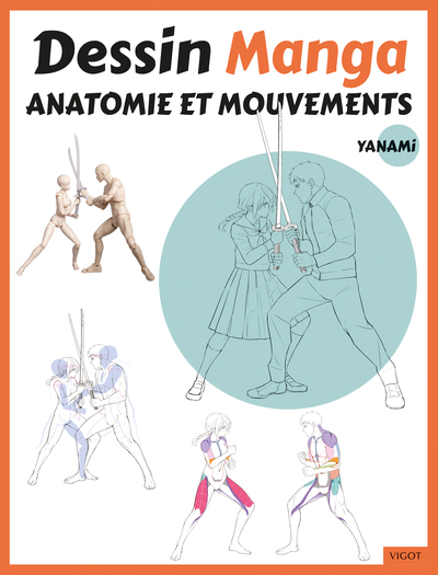 Dessin Manga : Anatomie et mouvements - Yanami